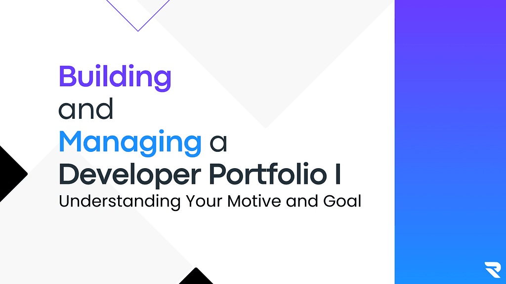 Thumbnail image for article titled "Building and Managing a Developer Portfolio I: Understanding Your Motive and Goal"